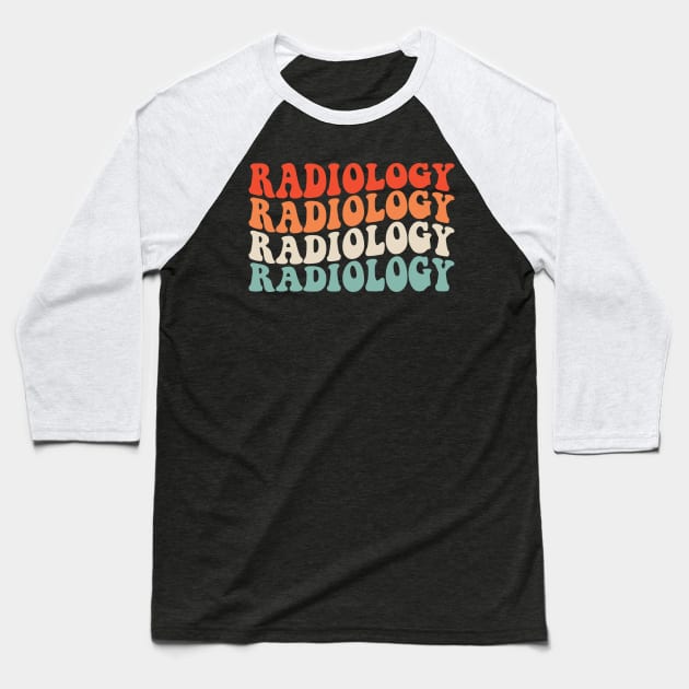 Radiology Funny Radiology Squad Radiologist Baseball T-Shirt by unaffectedmoor